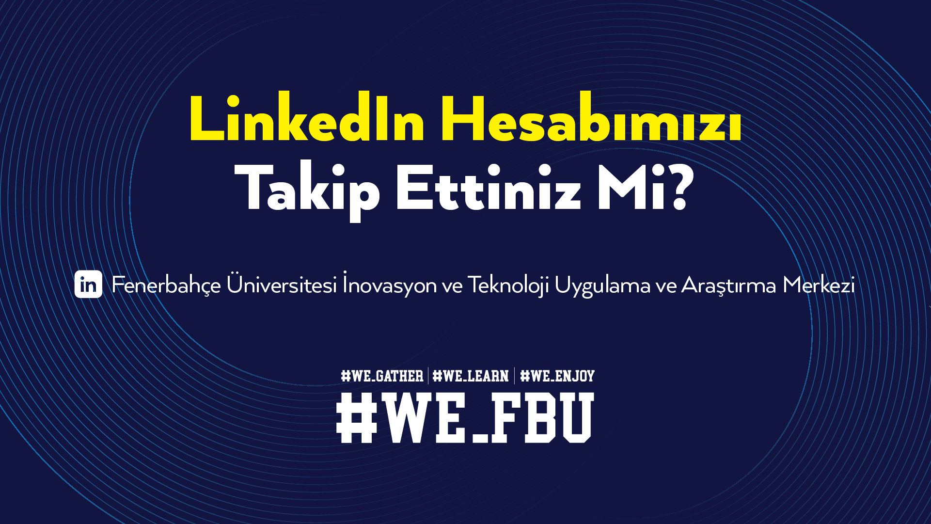 Fenerbahçe Üniversitesi İnovasyon ve Teknoloji Uygulama ve Araştırma Merkezi